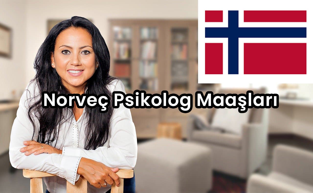 Norveç Psikolog Maaşları 2022